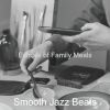 Download track Smooth Jazz Ballad Soundtrack For Family Meals