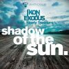 Download track Shadow Of The Sun (Ivan Gomez And Nacho Chapado Radio)