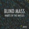 Download track Habits Of The Masses (Original Mix)