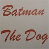 Download track Batman The Dog