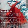 Download track The World Was Once All Miracle: IV. Allegro Scorrevole (Live)