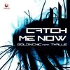 Download track Catch Me Now (Tony Zampa Remix)