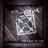 Download track Crank It Up