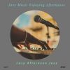 Download track Lazy Afternoon Jazz