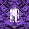 Download track Money Movez