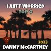 Download track I Ain't Worried (Top G 2023 - Instrumental)