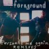 Download track Persuade Me Again (Club Mix)