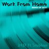 Download track Work From Home 2017 (Mac Sensu House Mix Extended Instrumental)