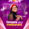 Download track Onwere Aka Meturum