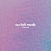 Download track Missing You Lofi Sad