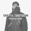 Download track Shutdown (Preditah Remix)