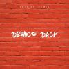 Download track Bounce Back (LOthief Remix)