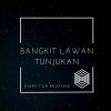 Download track Bangkit Lawan Tunjukan