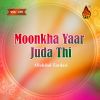 Download track Moonkha Yaar Juda Thi