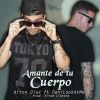 Download track Amante De Tu Cuerpo (Dani LookAtMe)