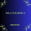 Download track Rela Tuk Semua