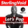 Download track Let’s Pop (Sterling Void’s Psychedelic Mix)