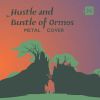 Download track Hustle And Bustle Of Ormos (Metal Cover)