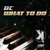 Download track What To Do (Extended Mix)