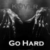 Download track KOver - Go Hard