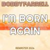 Download track I'm Born Again (Remaster 2024)