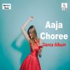 Download track Aaja Choree