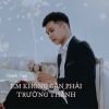 Download track Em Không Cần Phải Trưởng Thành (Instrumental)