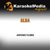 Download track Alba (Karaoke Version) [In The Style Of Antonio Flores]