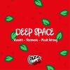 Download track Deep Space (Extended Mix)