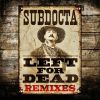 Download track Left For Dead (Phocust Remix;