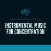 Download track Chilled Instrumental Concentration Music