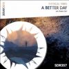 Download track A Better Day (Original Mix)