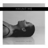 Download track Haunt Me