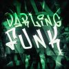 Download track DARLING FUNK (SLOWED)