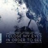 Download track I Close My Eyes: III.... To See