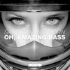 Download track Oh, Amazing Bass (Original Mix)