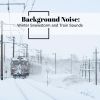 Download track Winter Snowstorm And Train Sounds, Pt. 15