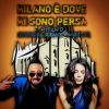 Download track Milano È Dove Mi Sono Persa (Extended Remix)