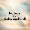 Download track Nu Jazz For Relax And Chill