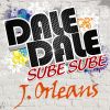 Download track Dale Dale, Sube Sube (Original Mix)