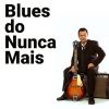 Download track Blues Do Nunca Mais