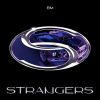 Download track STRANGERS