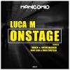 Download track Luca M Onstage Juan Lara Hugo Castillo