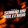 Download track Sonho Da Molecada (Slow)