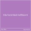 Download track I Like You So Much, You'll Know It (Sped Up)