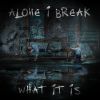 Download track Alone I Break