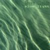 Download track Slow Light, Pt. 6