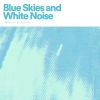 Download track Blue Skies And White Noise, Pt. 2