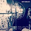 Download track Zero To Sixty