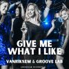 Download track Give Me What I Like (Extended)